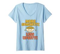 Femme Plus de Spaghettis, Moins bouleversée, Kawaii, drôle, Amateur de pâtes, Mignon T-Shirt avec Col en V