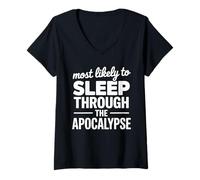 Femme Plus susceptible de Dormir à Travers l'apocalypse T-Shirt avec Col en V
