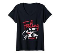 Femme Podcast documentaire True Crime Feeling Stabby Today T-Shirt avec Col en V