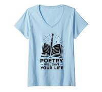 Femme Poetry Will Save Your Life Poète Writer Spoken Word Author T-Shirt avec Col en V