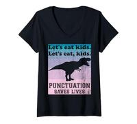 Femme Ponctuation Saves Lives Funny Let's Eat Kids English Grammar T-Shirt avec Col en V