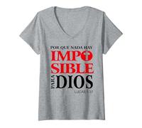 Femme Porque Para Dios no Hay nada Imposible, Versículos bíblicos T-Shirt avec Col en V