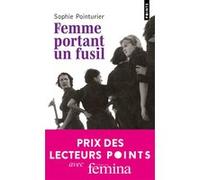 Femme portant un fusil Sophie Pointurier (Auteur)
