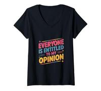 Femme pour Les Gens drôles, Tout Le Monde a Droit à Mon Opinion significative T-Shirt avec Col en V