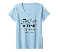 Femme pour Une époque comme Celle-ci Esther 4:14 Bible Faith Scripture T-Shirt avec Col en V