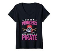 Femme Pourquoi être Princesse Quand on Peut être Pirate T-Shirt avec Col en V