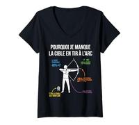 Femme Pourquoi Je Manque la Cible en Tir à l'arc Archer archerie T-Shirt avec Col en V