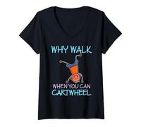 Femme Pourquoi Marcher Quand on Peut Cartwheel Gymnastics Gym Flip Cheer T-Shirt avec Col en V