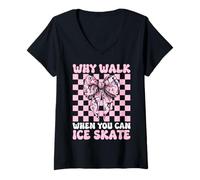 Femme Pourquoi Marcher Quand Vous Pouvez patiner sur Glace Patinage Artistique Patinage sur Glace T-Shirt avec Col en V