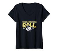 Femme Pourquoi Marcher Quand Vous Pouvez Rouler Le Mode Panda Amusant pour Les Amateurs de Panda T-Shirt avec Col en V
