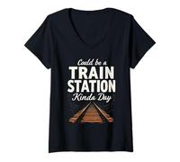 Femme Pourrait être Une Gare ferroviaire Kinda Day Locomotive Train T-Shirt avec Col en V