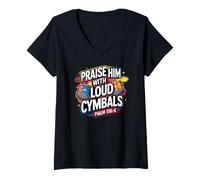 Femme Praise Him With Loud Cymbals Psaume 150:4 Christian Drummer T-Shirt avec Col en V