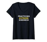 Femme Pratiquer des Vibrations positives de gentillesse extrême T-Shirt avec Col en V