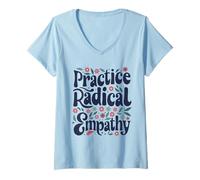 Femme Pratiquez Une empathie radicale - Groovy Floral Kind Message T-Shirt avec Col en V