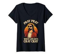 Femme Pray When Life Get's Cray Cray Funny Christian T-Shirt avec Col en V