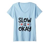 Femme Prendre Son Temps, c’est ok T-Shirt avec Col en V