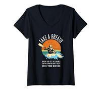 Femme Prenez Une Respiration Lorsque Vous Avez la Chance de Faire du Kayak en Eau vive T-Shirt avec Col en V