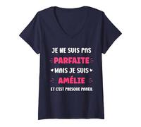 Femme Prénom Je ne suis Pas Parfaite mais Je suis Amélie T-Shirt avec Col en V, Bleu Marine, M