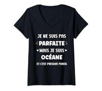 Femme Prénom Je ne suis pas parfaite mais je suis Océane T-Shirt avec Col en V