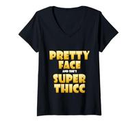 Femme Pretty Face and Shes Super Thicc Funny Video Thick Meme T-Shirt avec Col en V