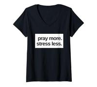 Femme Priez Plus. Moins de Stress. Soucis chrétiens T-Shirt avec Col en V