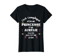 Femme Princesse Humour Cadeau Personnalisé Prénom Aurélie T-Shirt