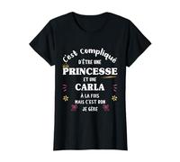 Femme Princesse Humour Cadeau Personnalisé Prénom Carla T-Shirt