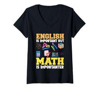 Femme Professeur amusant : l'anglais est important, mais les mathématiques le sont encore plus T-Shirt avec Col en V