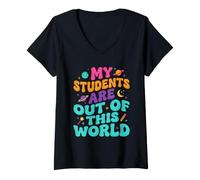 Femme Professeur : Mes élèves sont Hors de ce Monde | Educator School T-Shirt avec Col en V