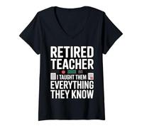Femme Professeur retraité drôle, Je Leur AI appris Tout ce qu'ils savent T-Shirt avec Col en V