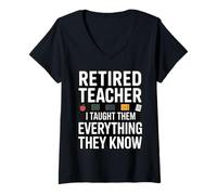 Femme Professeur retraité drôle, Je Leur AI appris Tout ce qu'ils savent T-Shirt avec Col en V