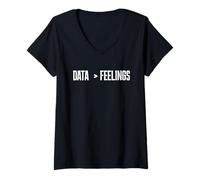 Femme Programmateur Amusant Data Than Feelings T-Shirt avec Col en V