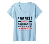 Femme Propriété privée Je suis déjà Pris par Une Femme Humour T-Shirt avec Col en V