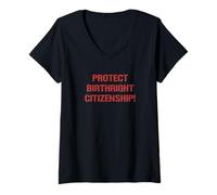 Femme Protéger Le Droit de Naissance Citoyenneté Soutien Immigration T-Shirt avec Col en V