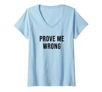 Femme Prouvez-Moi Mal T-Shirt avec Col en V
