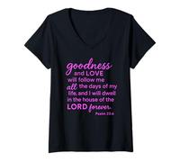 Femme Psaume 23:6 Goodness and Love Dwell in The House of The Lord T-Shirt avec Col en V