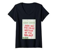 Femme Puis-je faire des frites au lieu de la salade ? T-Shirt avec Col en V