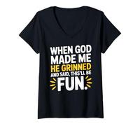 Femme Quand Dieu m'a créé, il a souri et a Dit Que ce Serait de l'humour Amusant T-Shirt avec Col en V