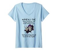 Femme Quand Je mourrai, ne me Cherche Pas dans Les couchers de Soleil, Regarde derrière toi T-Shirt avec Col en V