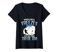 Femme Quand l'enfer gèlera, j'y pêcherai Aussi du Poisson glacé T-Shirt avec Col en V