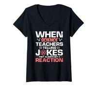 Femme Quand Les profs de Sciences plaisantent, ça réagit T-Shirt avec Col en V