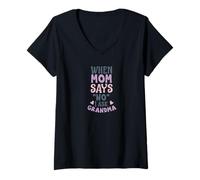 Femme Quand Maman Dit Non, Je Demande à Grand-mère T-Shirt avec Col en V