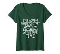 Femme Quand vous commencez à penser le russe en 2 langues bilingue T-Shirt avec Col en V