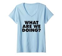 Femme Que Faisons-Nous ? T-Shirt avec Col en V