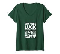 Femme Que ta Chance Soit Plus Forte Que Ton café T-Shirt avec Col en V