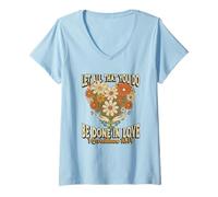 Femme Que Tout ce Que Vous Faites Soit Fait avec Amour (1 Corinthiens 16, Bible) T-Shirt avec Col en V