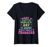 Femme Quelle Belle journée Respecter Les pronoms des Autres LGBT T-Shirt avec Col en V