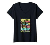 Femme Quelqu'un Qui m'aime Vraiment m'a Offert ça de Londres T-Shirt avec Col en V
