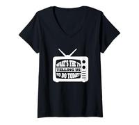Femme Qu'est-ce Que la télévision Nous Dit de Faire Aujourd'hui - Media TV Internet T-Shirt avec Col en V