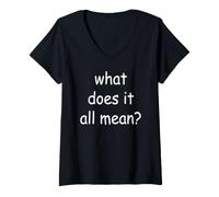 Femme Qu'est-ce Que Tout Cela Signifie ? T-Shirt avec Col en V